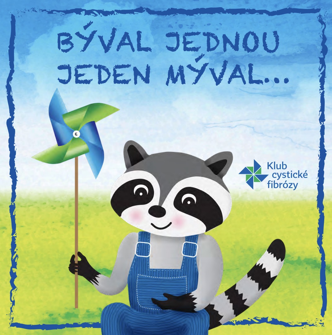 Býval jednou jeden mýval: knížka pro malé pacienty